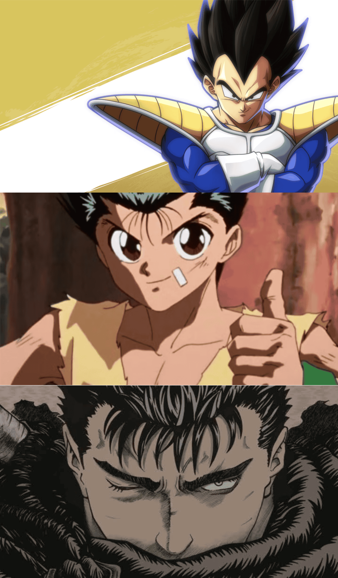 Anime Needs More Broken Heroes Like Guts, Yusuke and Vegeta.